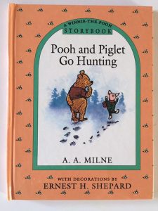 Classic Winnie the Pooh Hardcover, Pooh and Piglet Go Hunting